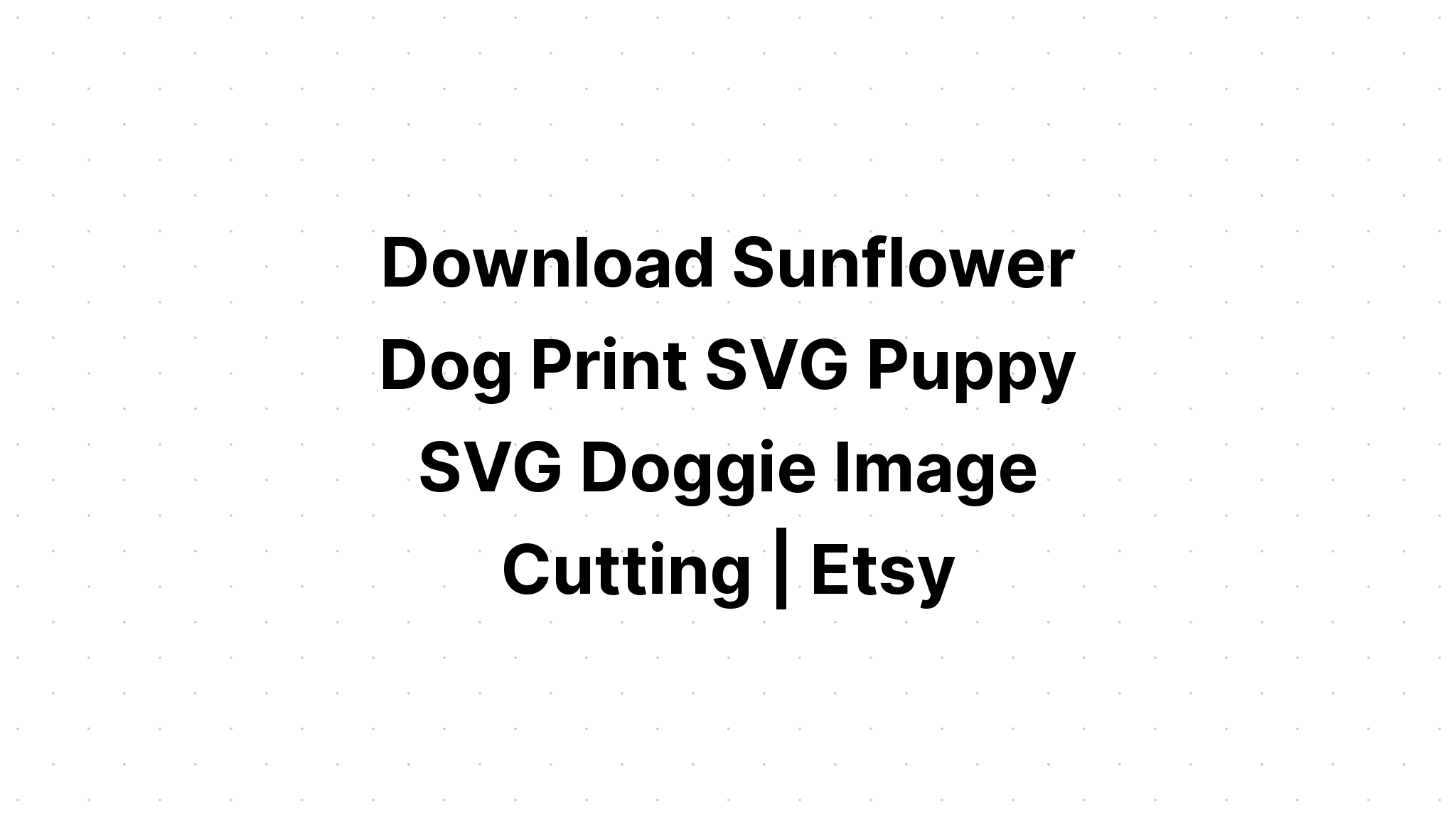 Download Dog Print Svg - Layered SVG Cut File